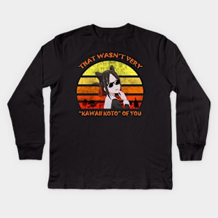 That wasn't very Kawaii Koto of You Shirt  Kaguya Shinomiya Kids Long Sleeve T-Shirt